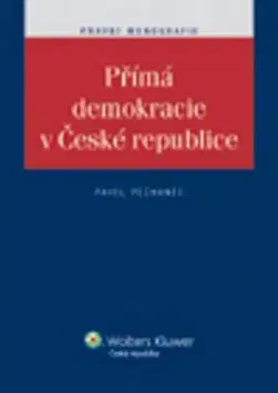 Přímá demokracie v České republice - Pavel Pechanec
