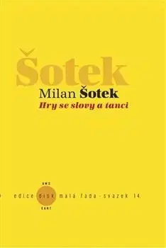 Hry se slovy a tanci - Milan Šotek