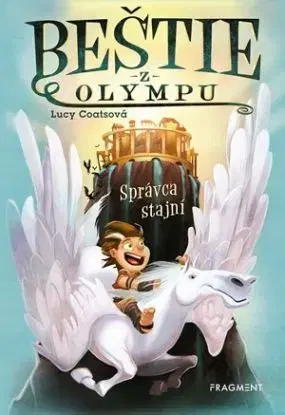 Beštie z Olympu 1 - Správca stajní - Lucy Coatsová, Zuzana Štelbaská