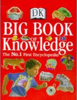 The Dorling Kindersley Big Book of Knowledge (Big Books)