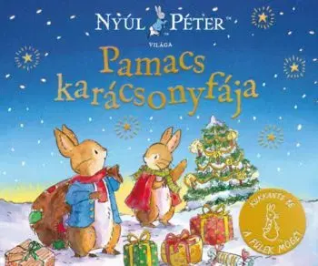 Nyúl Péter világa - Pamacs karácsonyfája - Beatrix Potter