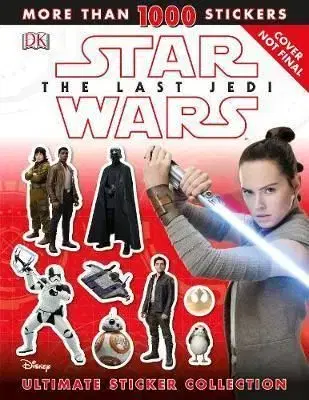 Star Wars The Last Jedi (TM) Ultimate Sticker Collection - David Fentiman