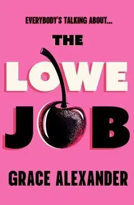 The Lowe Job - Grace Alexander