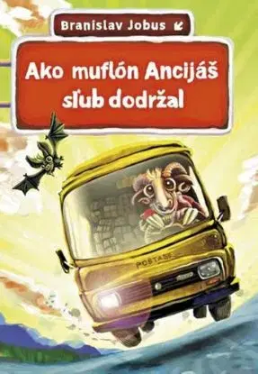 Ako muflón Ancijáš sľub dodržal - Branislav Jobus