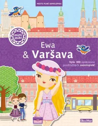 EWA & VARŠAVA - Mesto plné samolepiek - Ema Potužníková, Lucie Jenčíková