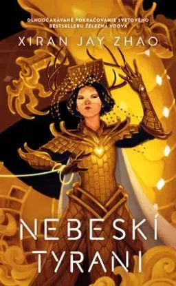 Železná vdova 2: Nebeskí tyrani - Xiran Jay Zhao