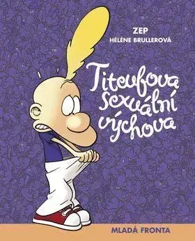 Titeufova sexuální výchova - Hélene Brullerová