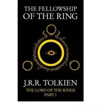 The Fellowship of the Ring - John Ronald Reuel Tolkien