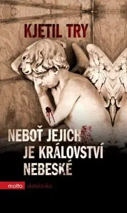 Neboť jejich je království nebeské - Kjetil Try