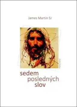 Sedem posledných slov - Martin James