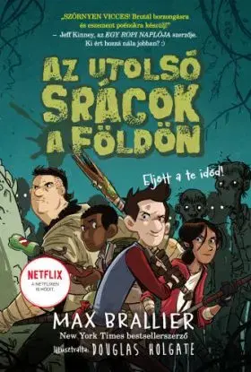 Az utolsó srácok a Földön - Az utolsó srácok a Földön 1. - Max Brallier