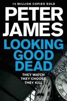 Looking Good Dead - Peter James