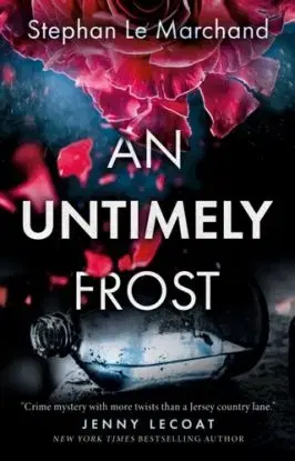 An Untimely Frost - Stephan Le Marchand