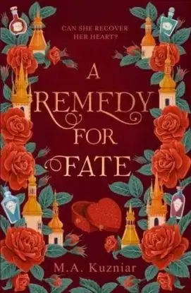 A Remedy for Fate - M.A. Kuzniar