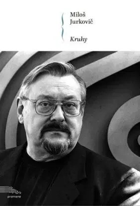Kruhy - Miloš Jurkovič