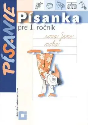 Písanka pre 1. ročník – samostatná cvičná písanka - Kamila Štefeková, Romana Culková