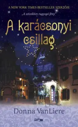 A karácsonyi csillag - Donna VanLiere