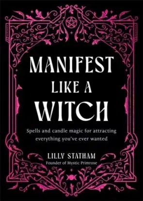 Manifest Like a Witch - Lilly Statham
