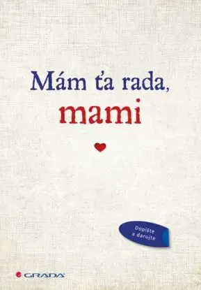 Mám ťa rada, mami