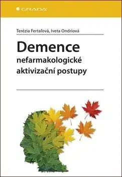 Demence - Terézia Fertaľová, Iveta Ondriová