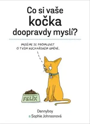Co si vaše kočka doopravdy myslí, 2. vydání - Sophie Johnsonová