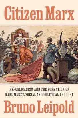 Citizen Marx - Bruno Leipold
