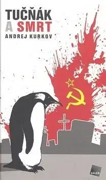 Tučňák a smrt - Andrej Kurkov