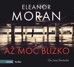 Až moc blízko - audiokniha - Eleanor Moran