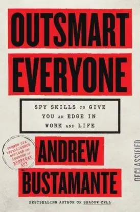 Outsmart Everyone - Andrew Bustamante