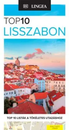 Lisszabon - TOP10 - Térkép melléklettel