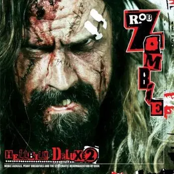 Zombie Rob - Hellbilly Deluxe 2 CD - Rob Zombie