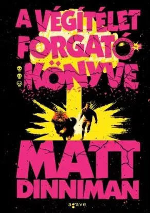 A végítélet forgatókönyve - Matt Dinniman