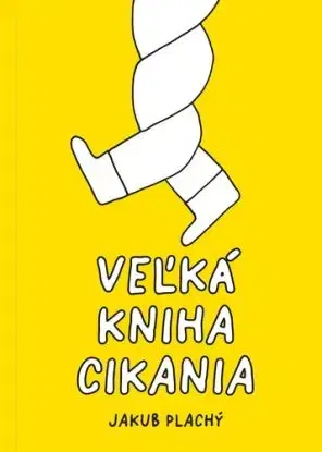 Veľká kniha cikania - Jakub Plachý, Vlado Janček