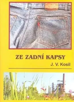 Ze zadní kapsy - Kosil J.V.
