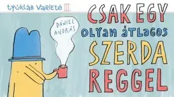 Csak egy olyan átlagos szerda reggel - András Dániel