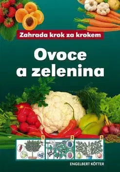 Ovoce a zelenina - Engelbert Kötter