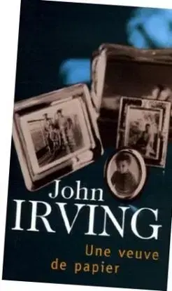 Une Veuve de Papier - John Irving