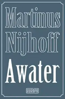Awater - Martinus Nijhoff, Adam Bžoch