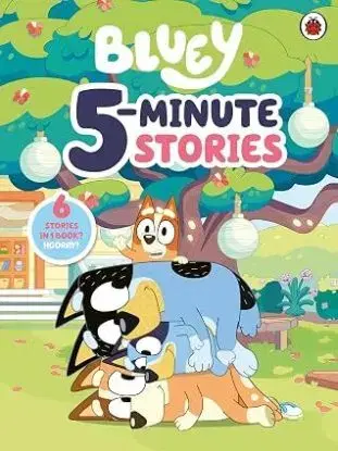 Bluey: 5 Minute Stories