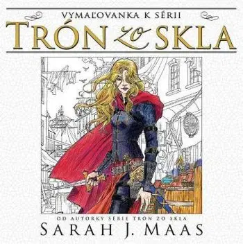 Trón zo skla Vymaľovanka k sérii - Sarah J. Maasová