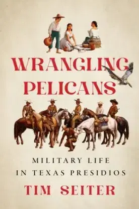 Wrangling Pelicans - Tim Seiter