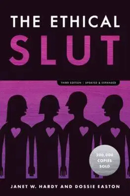 The Ethical Slut - Dossie Easton, Janet W. Hardy