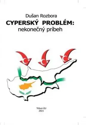 Cyperský problém: nekonečný príbeh - Dušan Rozbora