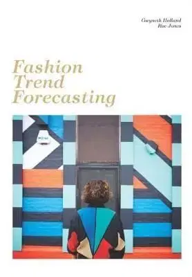 Fashion Trend Forecasting - Rae, Gwyneth