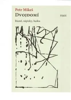Dvojdomí - Petr Mikeš
