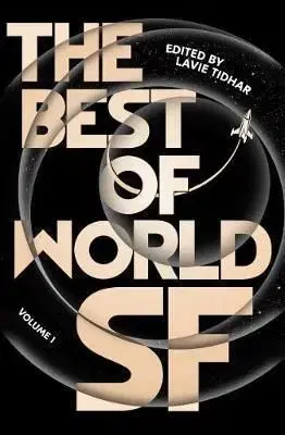 The Best of World SF - Lavie Tidhar