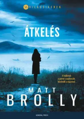 Átkelés - Matt Brolly