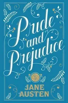 Pride and Prejudice - Jane Austen