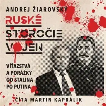 Storočie ruských vojen - audiokniha - Andrej Žiarovský