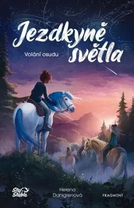 Jezdkyně světla 1: Volání osudu, 2. vydání - Helena Dahlgrenová, Václav Soukup